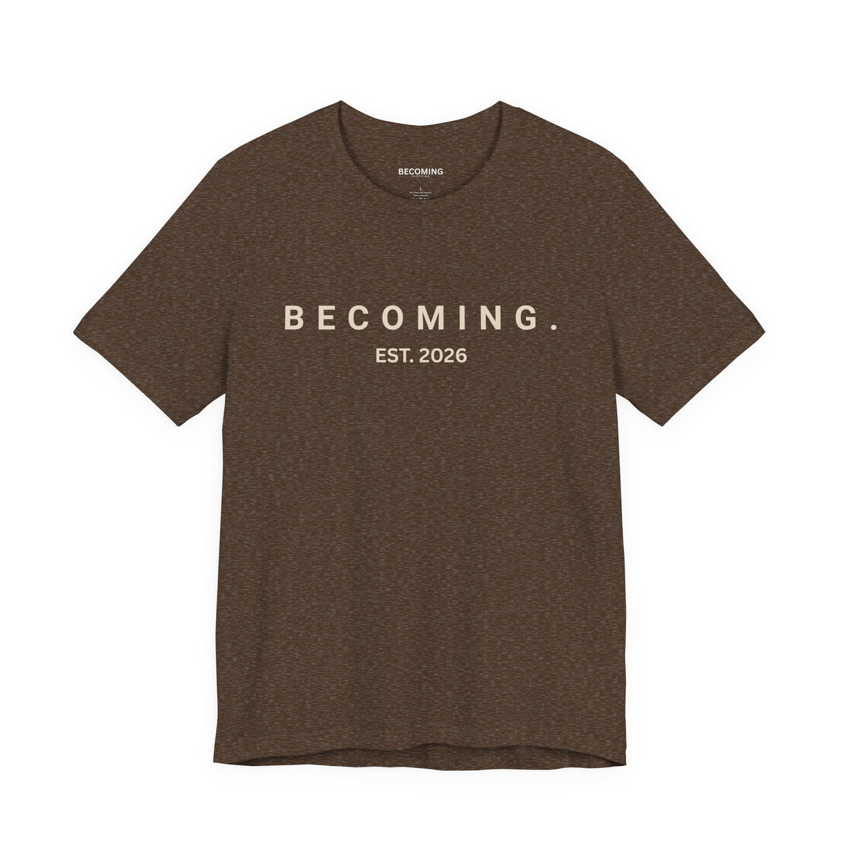 Becoming. Est. 2026 Tee