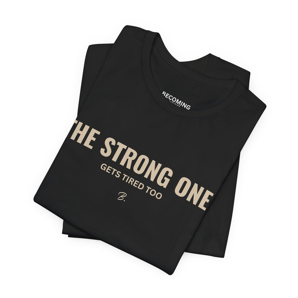 The Strong One Tee