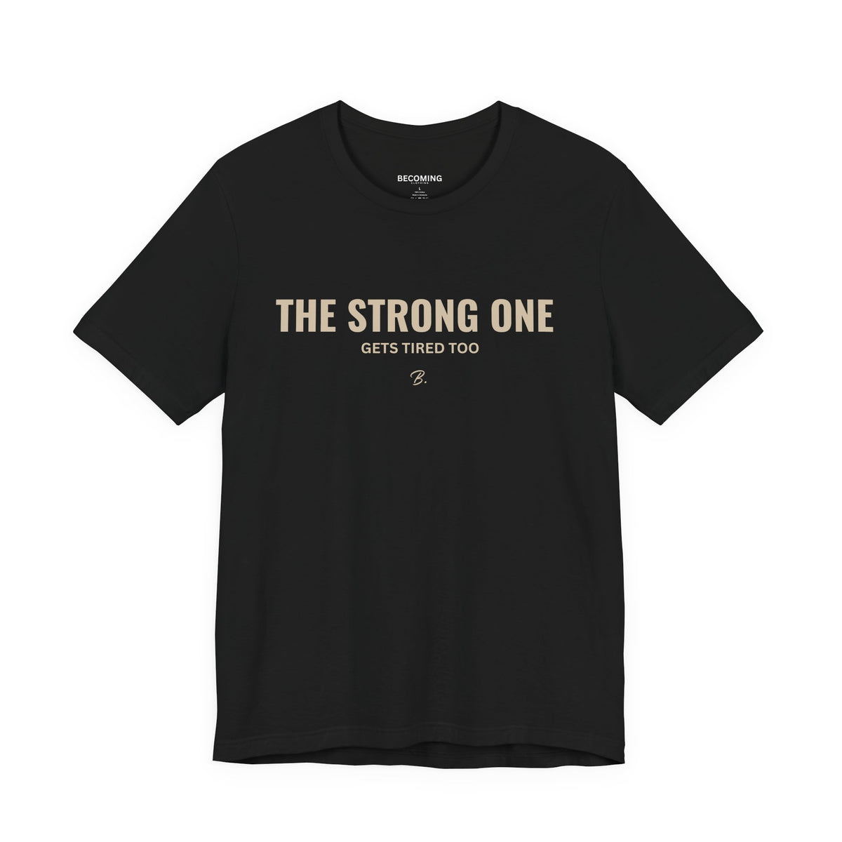 The Strong One Tee