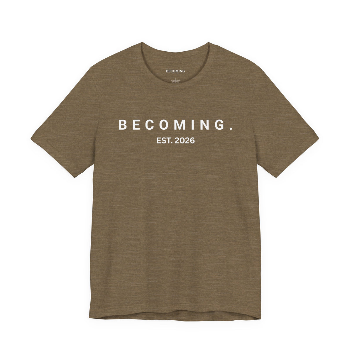 Becoming. est. 2026 Tee
