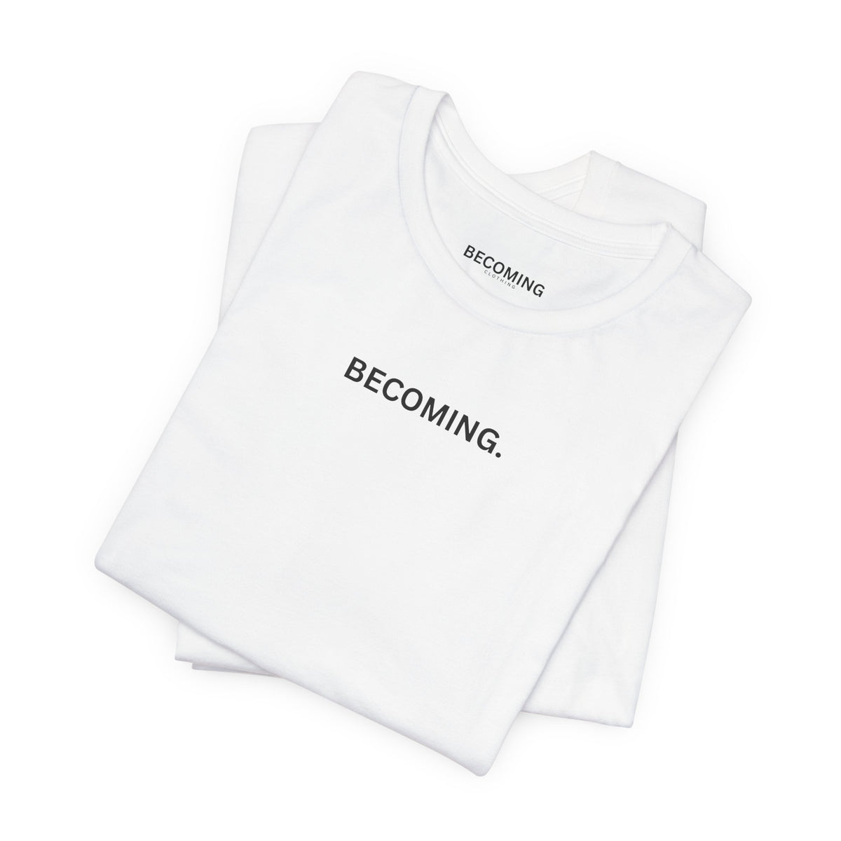 Becoming. Minimal Tee