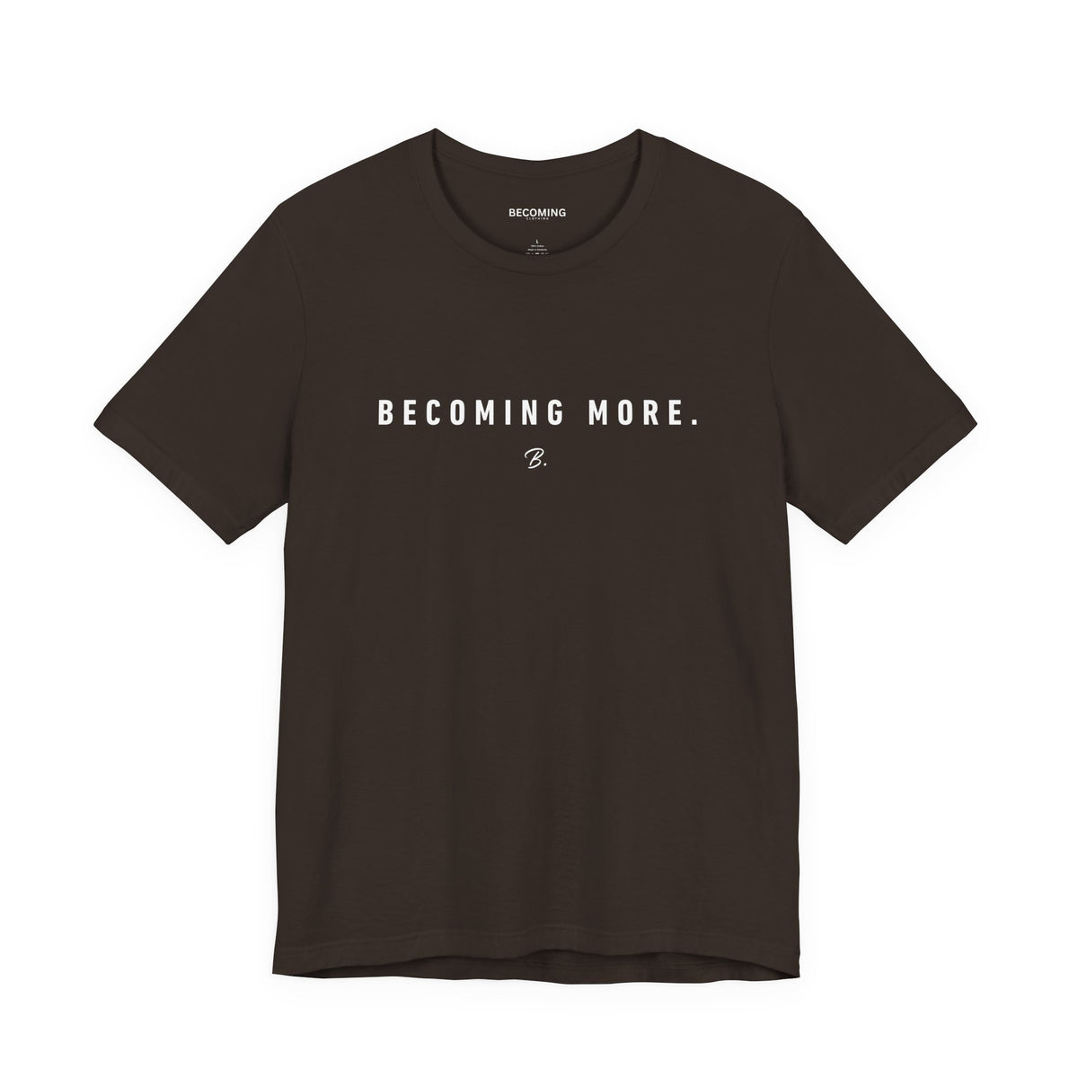 Becoming More Tee