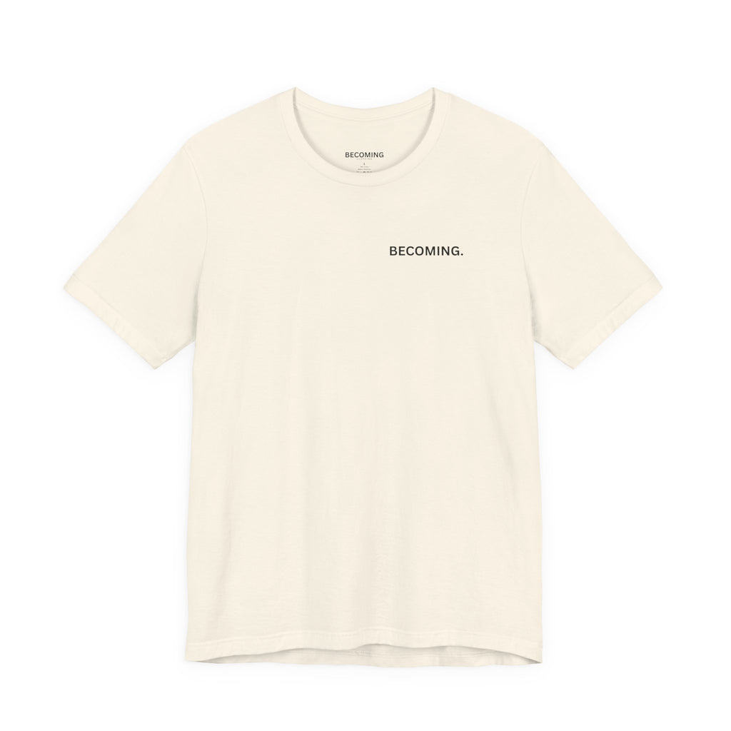 Becoming Minimal Tee