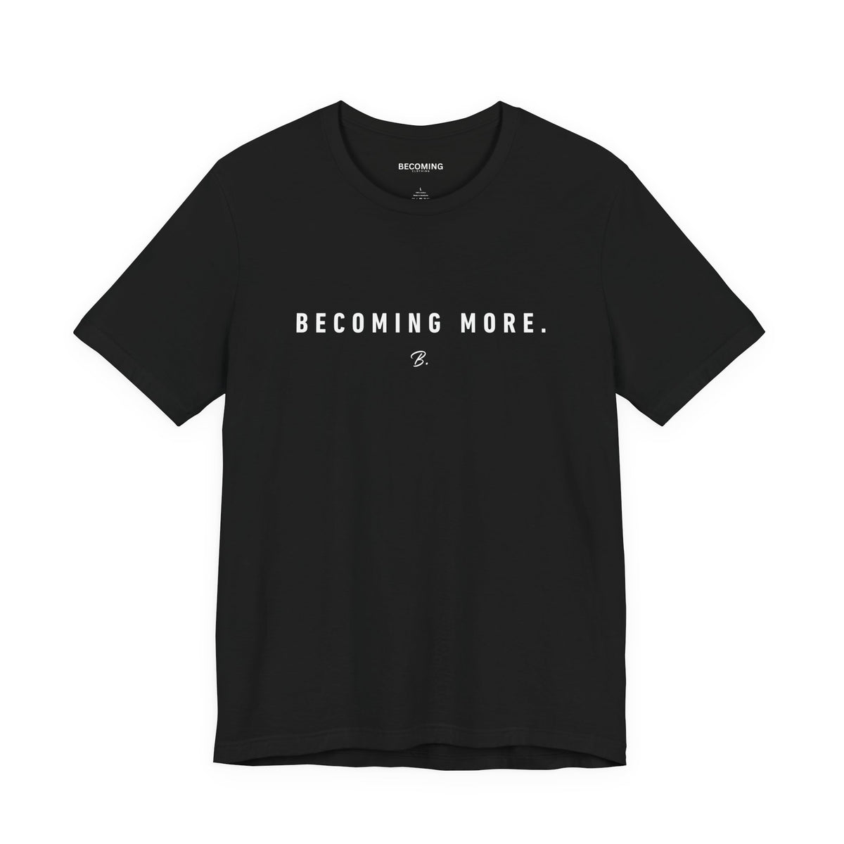 Becoming More Tee